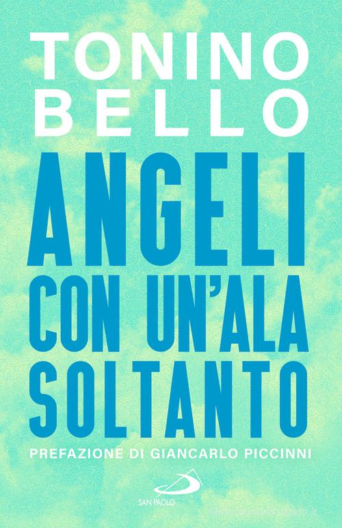 Angeli con un'ala soltanto di Tonino Bello edito da San Paolo Edizioni