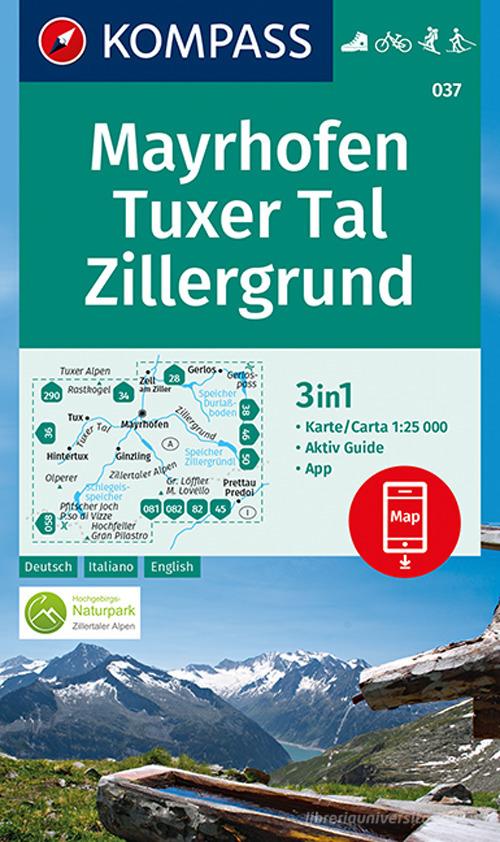 Carta escursionistica n. 037. Mayrhofen, Tuxer Tal, Zillergrund 1:25.000. Ediz. italiana, tedesca e inglese edito da Kompass
