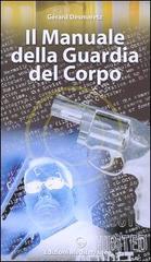 Manuale della guardia del corpo di Gérard Desmaretz edito da Edizioni Mediterranee