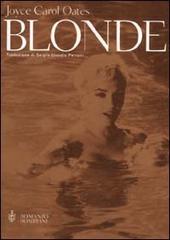 Blonde di Joyce Carol Oates edito da Bompiani