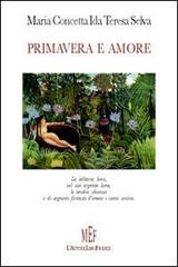 Primavera e amore di Maria Concetta Selva edito da L'Autore Libri Firenze