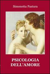 Psicologia dell'amore di Simonetta Pastura edito da Progetto Cultura
