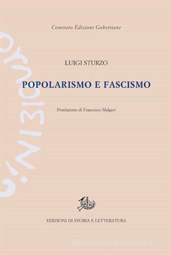 Popolarismo e fascismo di Luigi Sturzo edito da Storia e Letteratura