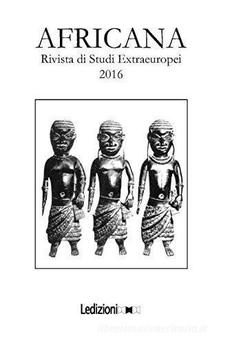 Africana. Rivista di studi extraeuropei (2016) edito da Ledizioni