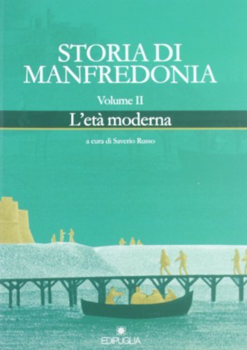 Storia di Manfredonia vol.2 edito da Edipuglia