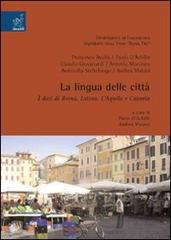 La lingua delle città. I dati di Roma, Latina, L'Aquila e Catania edito da Aracne