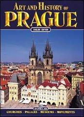 Arte e storia di Praga. Ediz. inglese di Giuliano Valdés edito da Bonechi