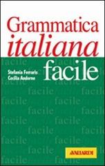 Grammatica italiana facile di Cecilia Andorno, Stefania Ferraris edito da Vallardi A.