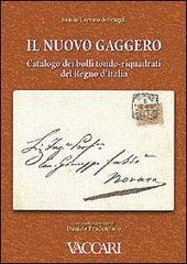 Il nuovo Gaggero. Catalogo dei bolli tondo-riquadrati del Regno d'Italia edito da Vaccari