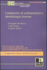 Compendio di ordinamento e deontologia forense di Giuseppe De Marzo, Luigi Grasso, Claudio Sibilla edito da Dike Giuridica Editrice