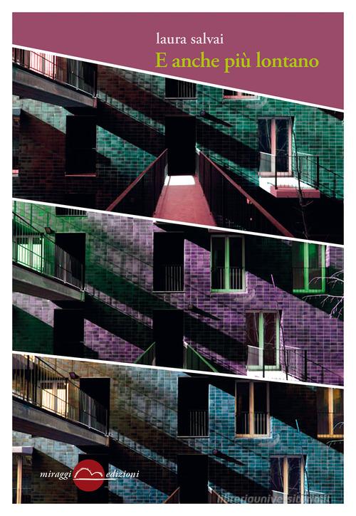 Libro E anche più lontano di Laura Salvai Golem di Miraggi Edizioni