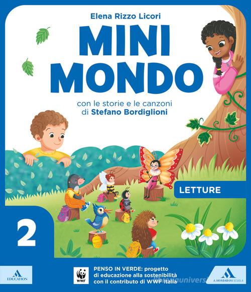 Minimondo. Per la 2ª classe elementare. Con e-book. Con espansione online vol. 2 di Stefano Bordiglioni, Elena Rizzo Licori, Salvatore Romano edito da Mondadori Scuola
