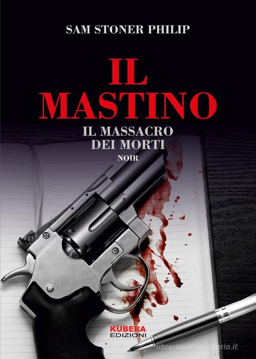 Il mastino di Sam Stoner edito da Kubera Edizioni