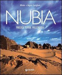 Nubia. Magica terra millenaria di Alfredo Castiglioni, Angelo Castiglioni edito da Giunti Editore