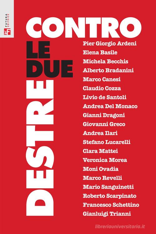 Contro le due destre edito da Futura Editrice