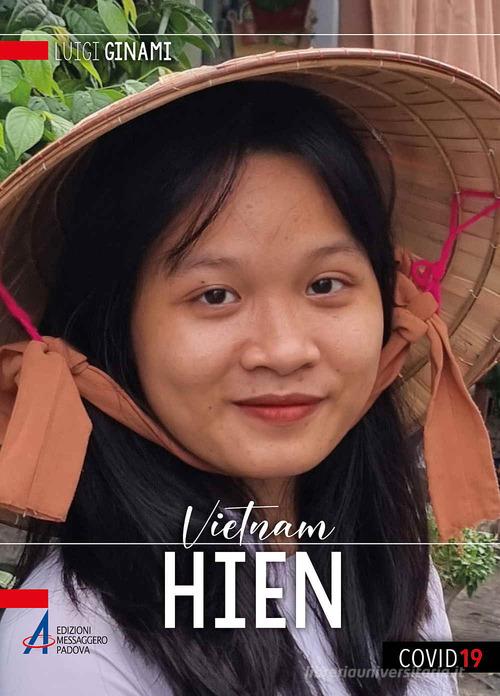 Hien Vietnam di Luigi Ginami edito da EMP - Edizioni Messaggero Padova