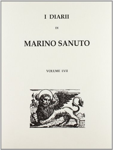 I diarii... (1496-1533) (rist. anast. Venezia, 1879-1903) vol.57 di Marino Sanudo edito da Forni