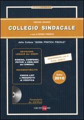 Collegio sindacale 2010. Con CD-ROM di Cristina Odorizzi edito da Il Sole 24 Ore