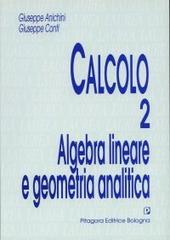 Calcolo vol.2 di Giuseppe Anichini, Giuseppe Conti edito da Pitagora