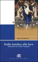 Dalle tenebre alla luce. Riflessioni sul triduo pasquale di Marco Cardinali edito da Lateran University Press