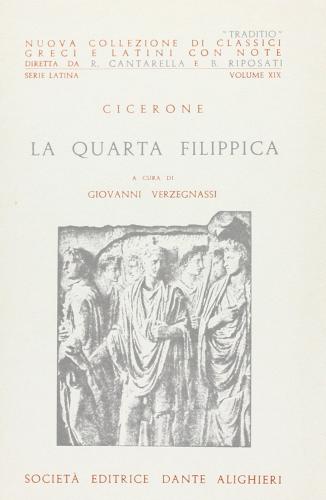 Filippica 4ª di Marco Tullio Cicerone edito da Dante Alighieri