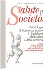 Metodologie di ricerca comparata in sociologia della salute e della medicina edito da Franco Angeli