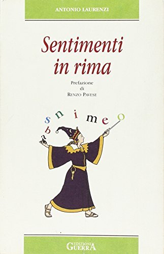 Sentimenti in rima di Antonio Laurenzi edito da Guerra Edizioni