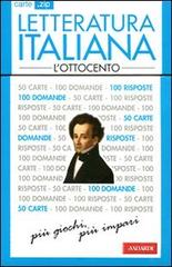 Letteratura italiana. L'Ottocento. 50 carte edito da Vallardi A.