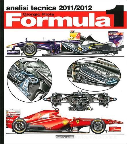 Formula 1 2011-2012. Analisi tecnica di Giorgio Piola edito da Nada
