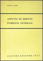 Appunti di diritto pubblico generale di Rolando Quadri edito da Liguori