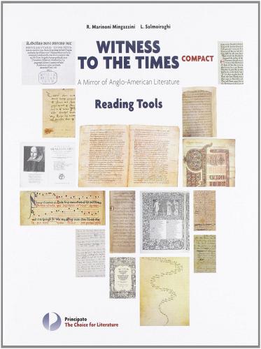 Witness to the times compact. Reading tools. Per le Scuole superiori di Rosa Marinoni, Luciana Salmoiraghi edito da Principato