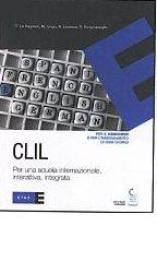 CLIL - Per una scuola internazionale, interattiva, integrata di Colomba La Ragione, Mario Iengo, Nunzia Lavezza edito da Etas