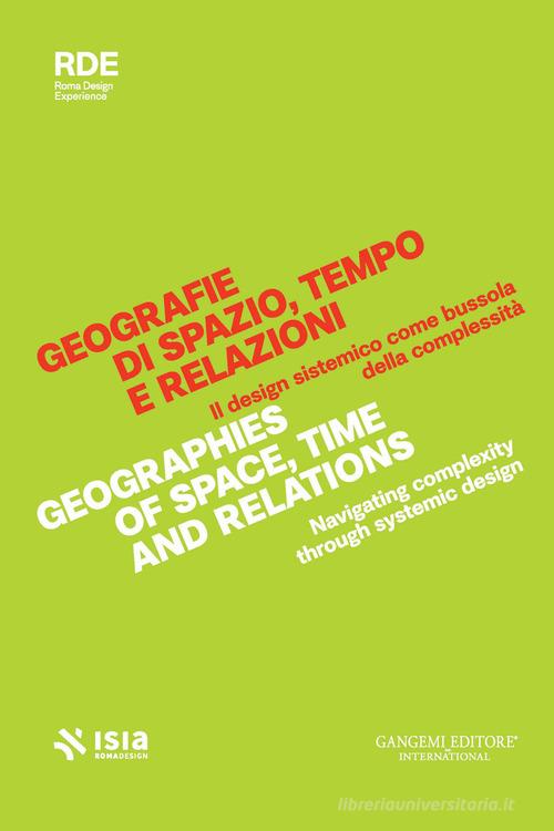 Roma Design Experience 2026. Geografie di spazio, tempo e relazioni. Il design sistemico come bussola della complessità-Geographies of space, time and relations. Nav edito da Gangemi Editore