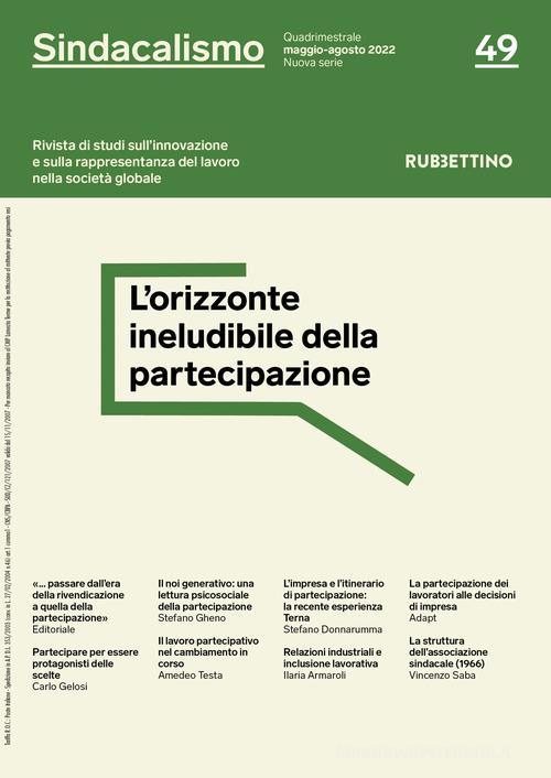Sindacalismo. Rivista di studi sull'innovazione e sulla rappresentanza del lavoro nella società globale (2022) vol.49 edito da Rubbettino