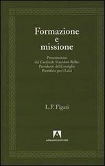 Formazione e missione di Luis F. Figari edito da Armando Editore