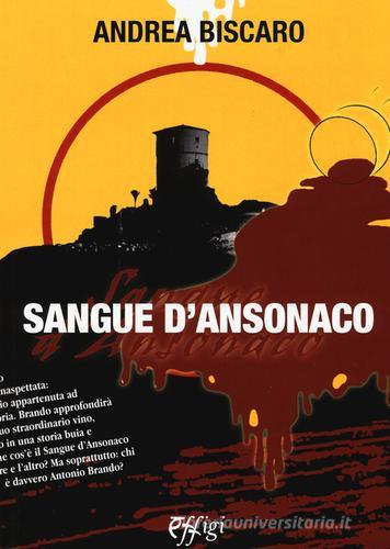 Sangue d'Ansonaco di Andrea Biscàro edito da C&P Adver Effigi