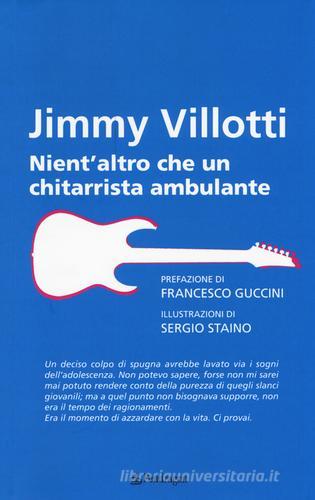 Nient'altro che un chitarrista ambulante di Jimmy Villotti edito da Pendragon