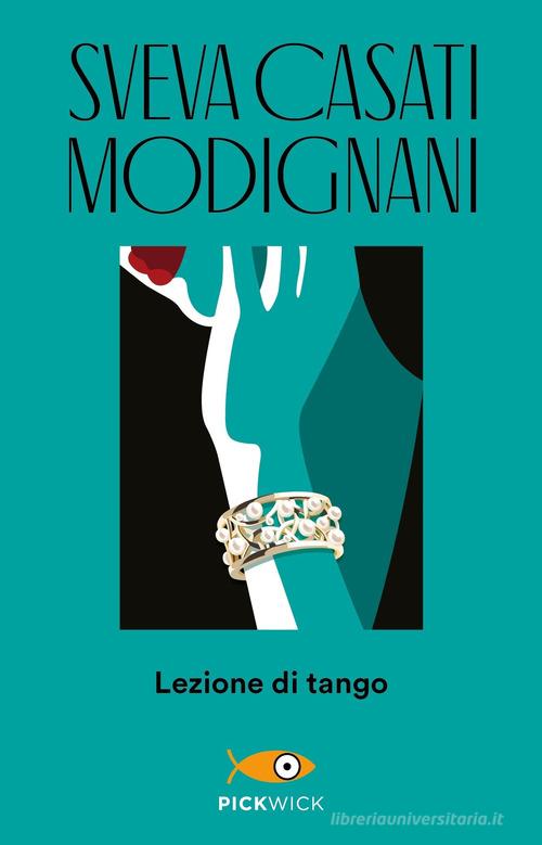 Lezione di tango di Sveva Casati Modignani - 9788868365585 in Narrativa  rosa