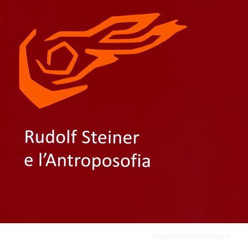 Rudolf Steiner e l'antroposofia di Frans Carlgren edito da Editrice Antroposofica