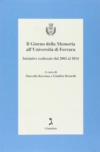 Il giorno della memoria all'università di Ferrara di Marcella Ravenna, Giuditta Brunelli edito da Giuntina