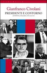 Presidenti e contorno da Dall'Ara a Guaraldi, il Civ racconta di Gianfranco Civolani edito da Alberto Perdisa Editore