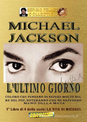 Michael Jackson vol.1 di Sergio Felleti edito da Youcanprint