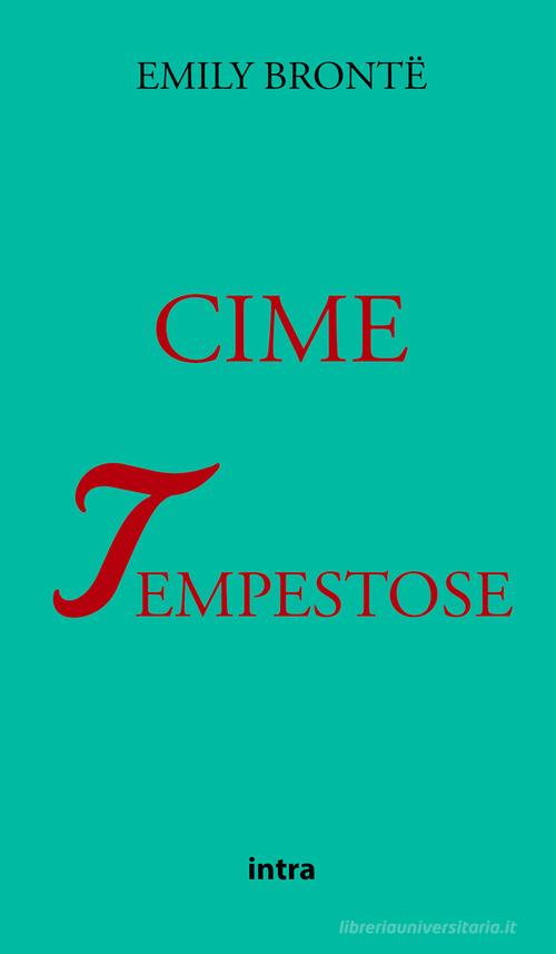 Libro Cime tempestose di Emily Brontë Il disoriente di Intra