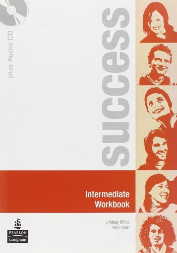 Success. Intermediate. Workbook. Ediz. internazionale. Con CD Audio. Per le Scuole superiori edito da Pearson Longman