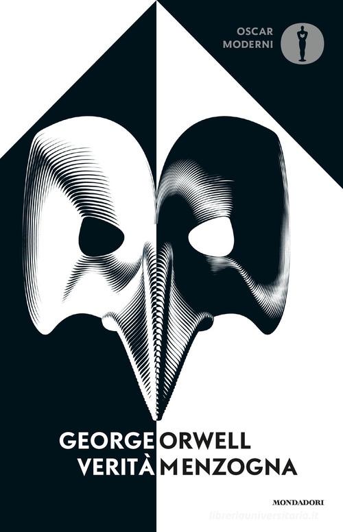 Verità/menzogna di George Orwell edito da Mondadori