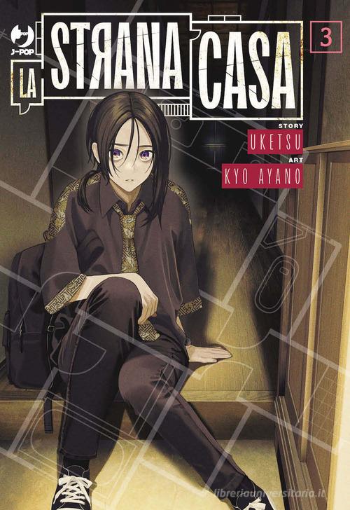 La strana casa vol. 3 di Uketsu edito da Edizioni BD