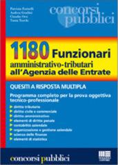 Millecentoottanta funzionari amministrativo-tributari all'agenzia delle entrate. Quesiti a risposta multipla edito da Maggioli Editore