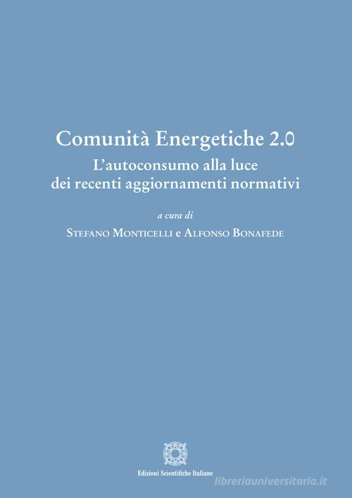 Comunità energetiche 2.0 edito da Edizioni Scientifiche Italiane