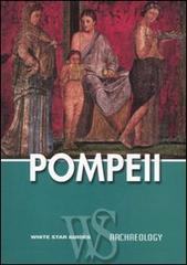 Pompeii. Ediz. inglese di Salvatore C. Nappo edito da White Star