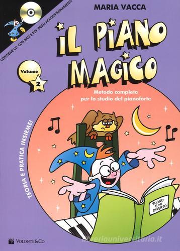 Il piano magico. Con CD Audio vol.2 di Maria Vacca edito da Volontè & Co